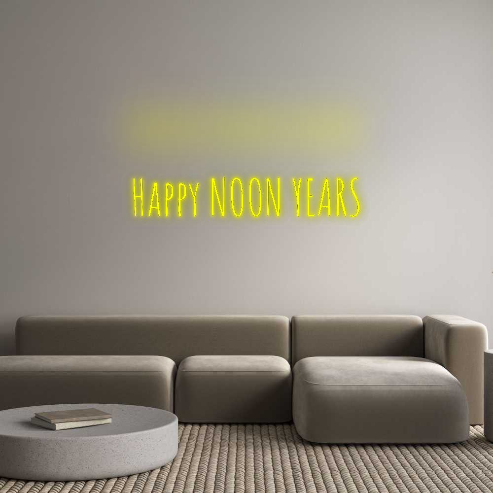 Custom Neon: Happy NOON YE...