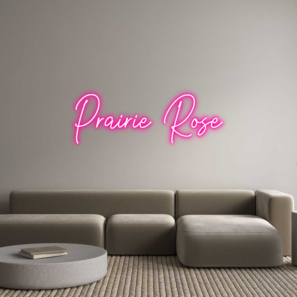 Custom Neon: Prairie Rose