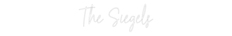 Custom Neon: The Siegels