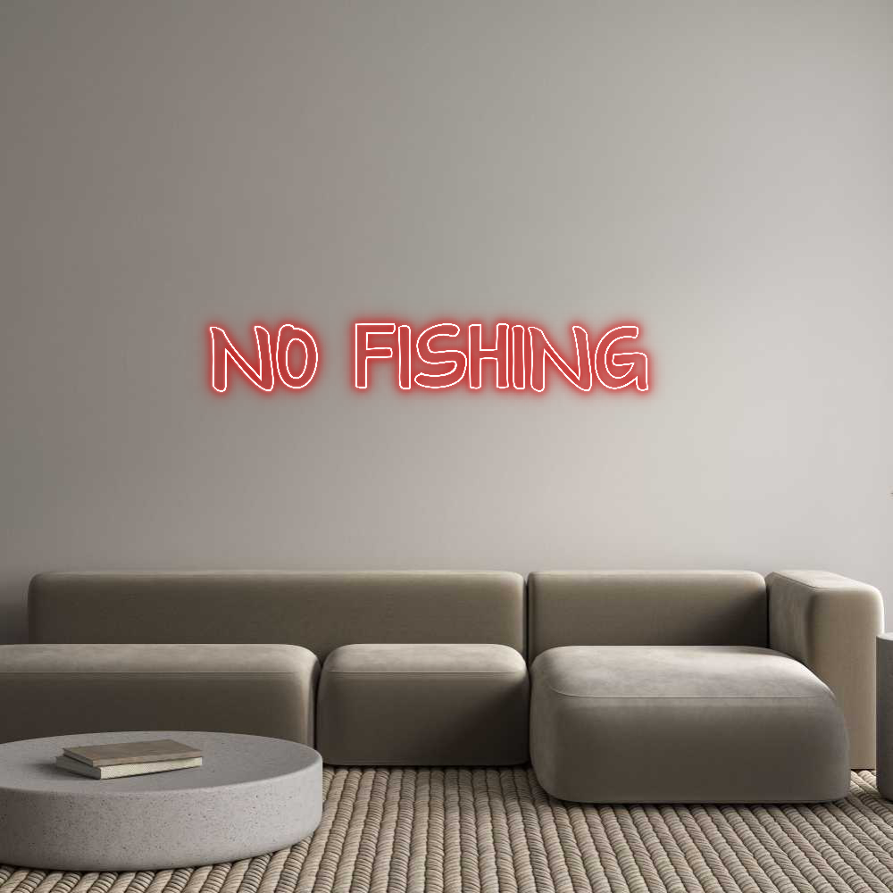 Custom Neon Text - NO FISHING