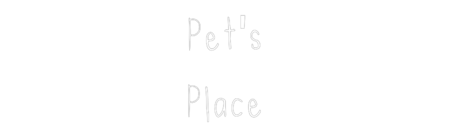 Custom Neon: Pet's
Place