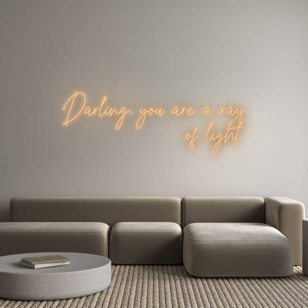 Custom Neon: Darling, you ...