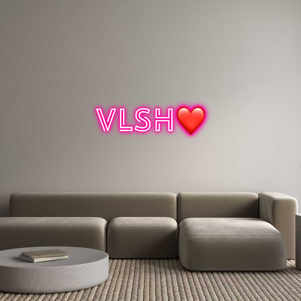 Custom Neon: VLSH❤️