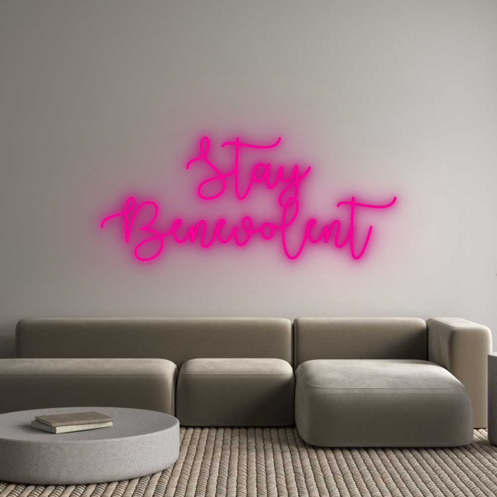 Custom Neon: Stay
Benevol...