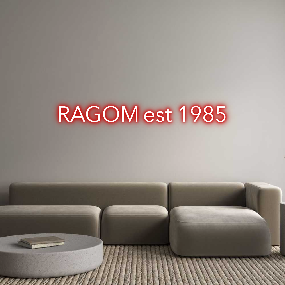 Custom Neon Text - RAGOM est 1985