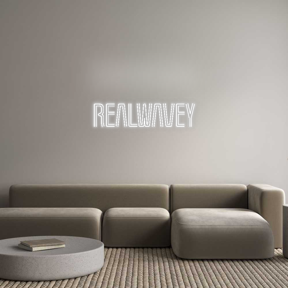 Custom Neon: Realwavey