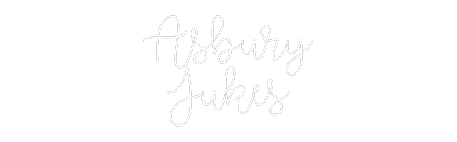 Custom Neon Text - Asbury
Jukes