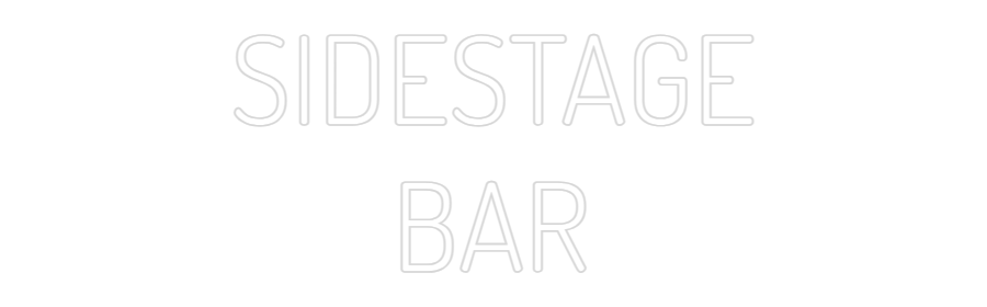 Custom Neon: SIDESTAGE
BAR