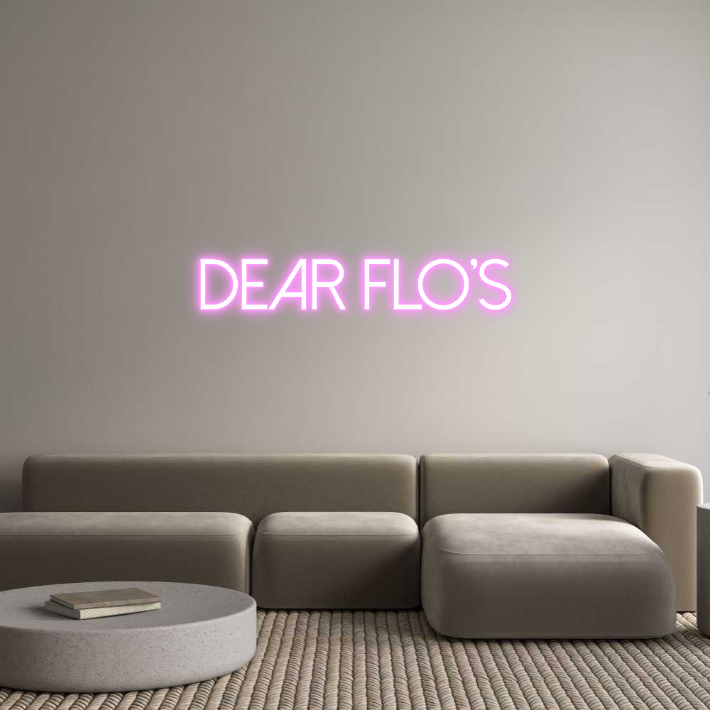 Custom Neon Text - Dear Flo’s