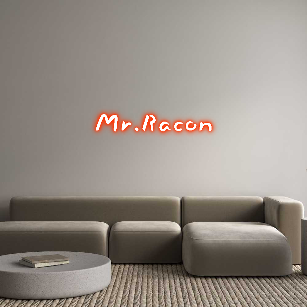 Custom Neon: Mr.Racon