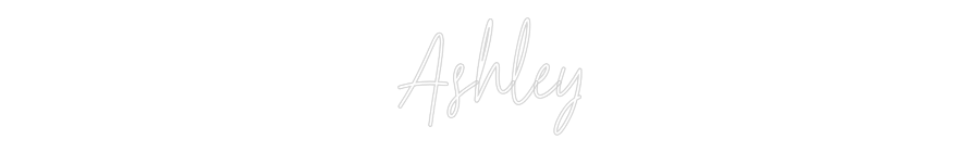 Custom Neon: Ashley