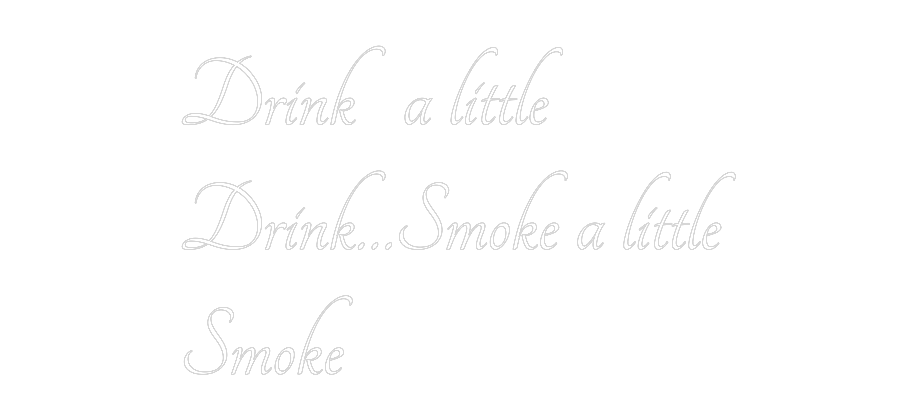 Custom Neon: Drink a littl...