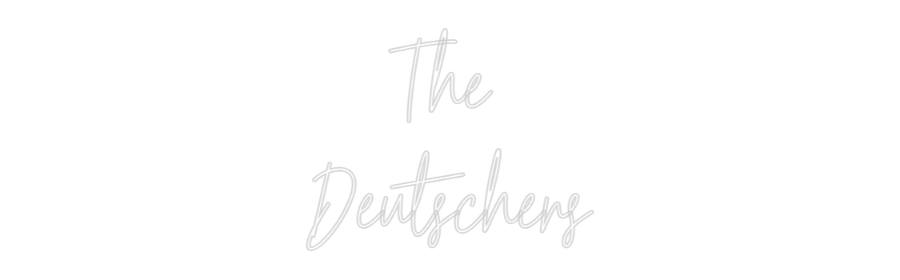 Custom Neon Text - The 
Deutsch...