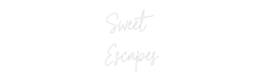 Custom Neon: Sweet 
Escapes