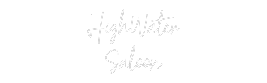 Custom Neon Text - HighWater
Sa...