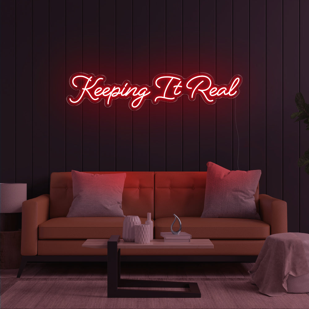 Keeping It Real LED Neon Sign