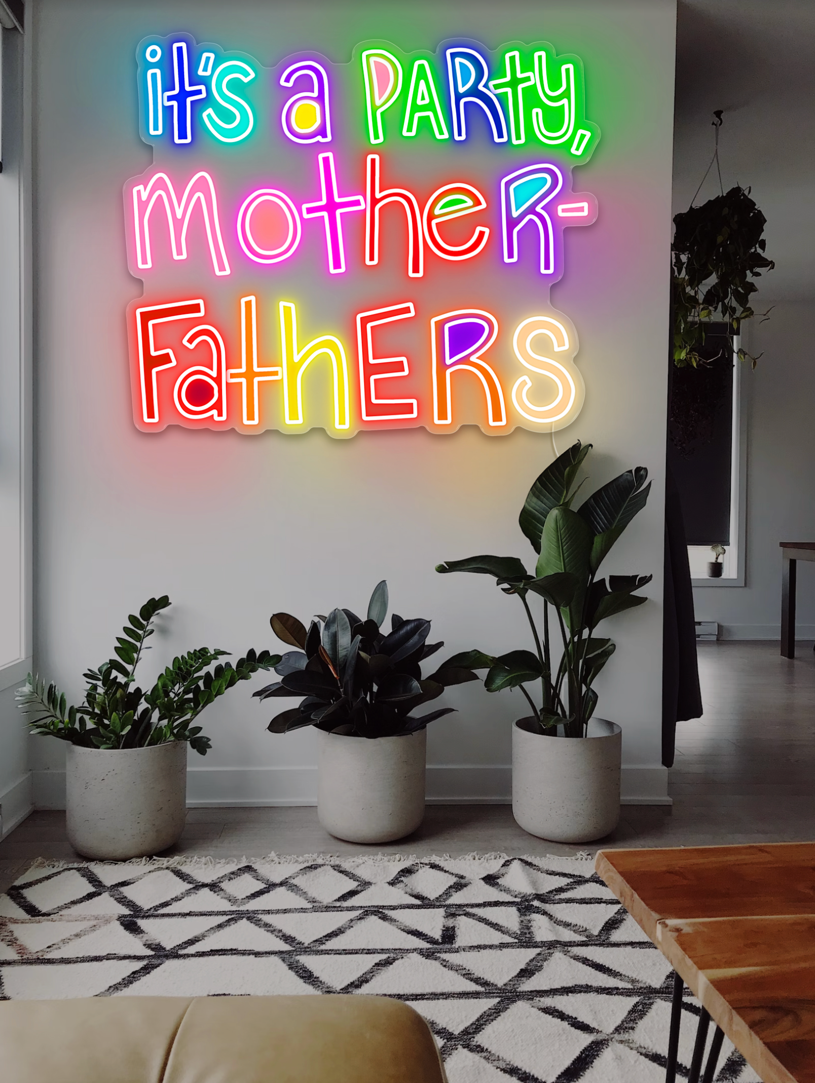 It's A Party, Mother-Fathers LED neon sign