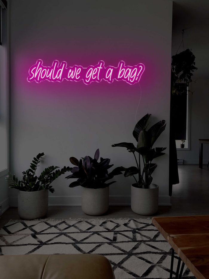 Should we get a bag? LED Neon sign