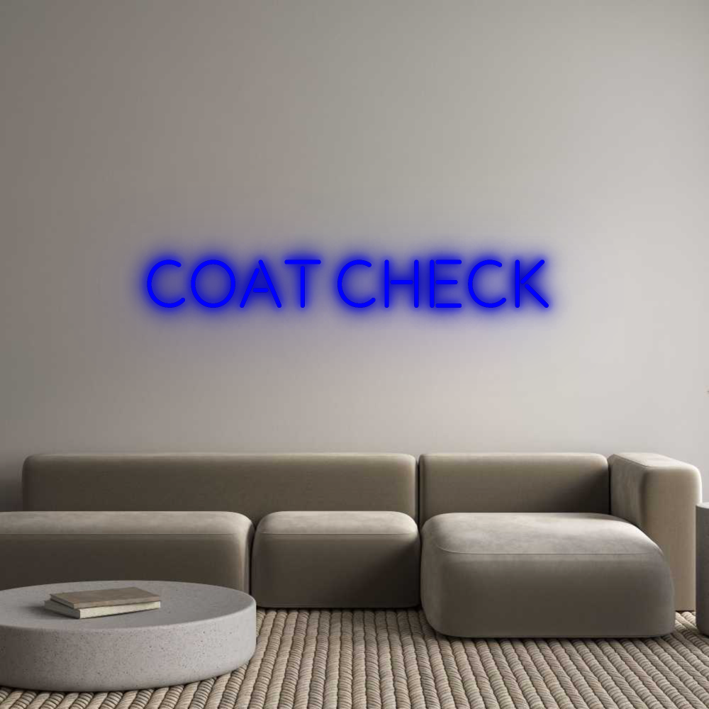 Custom Neon: Coat Check