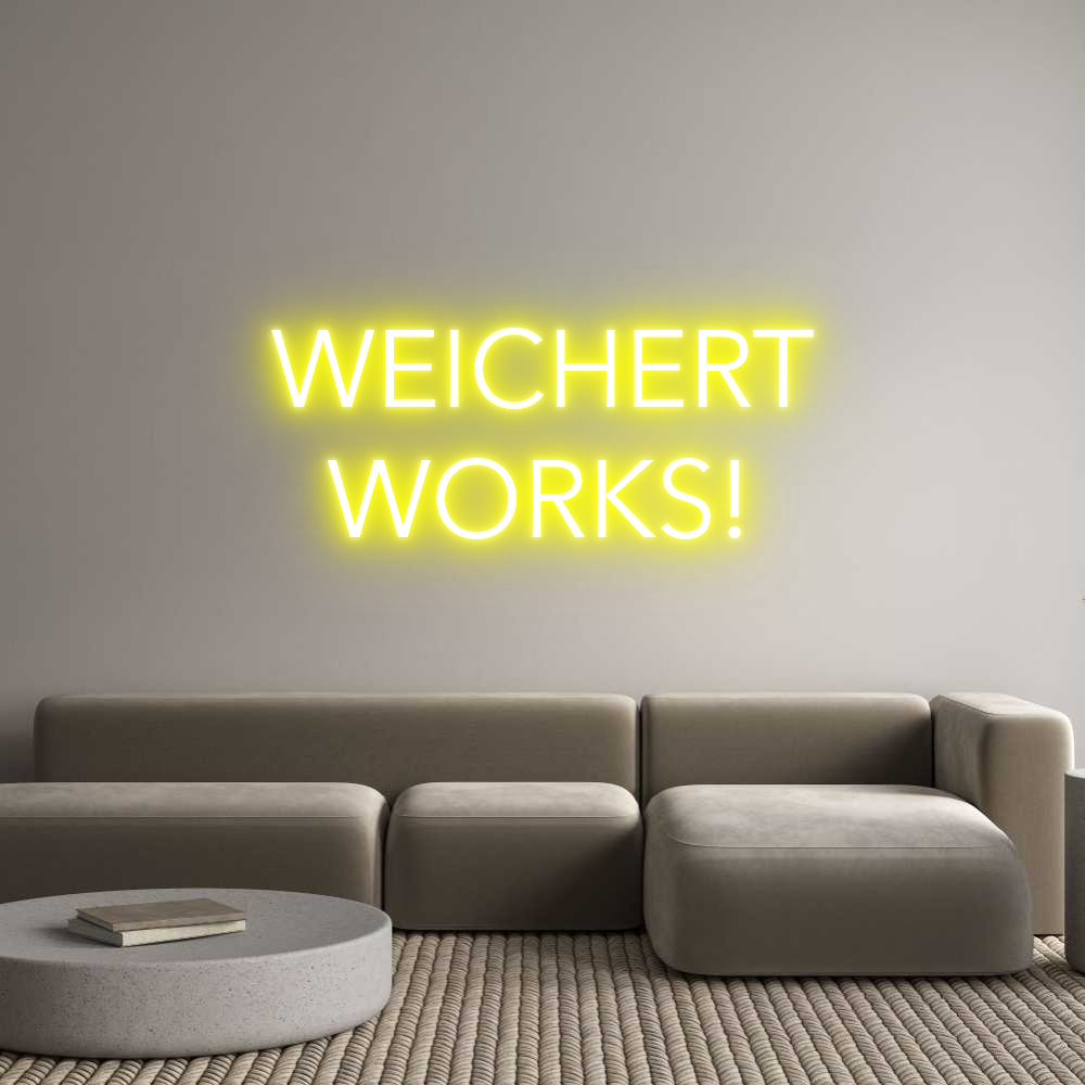 Custom Neon: WEICHERT
  W...