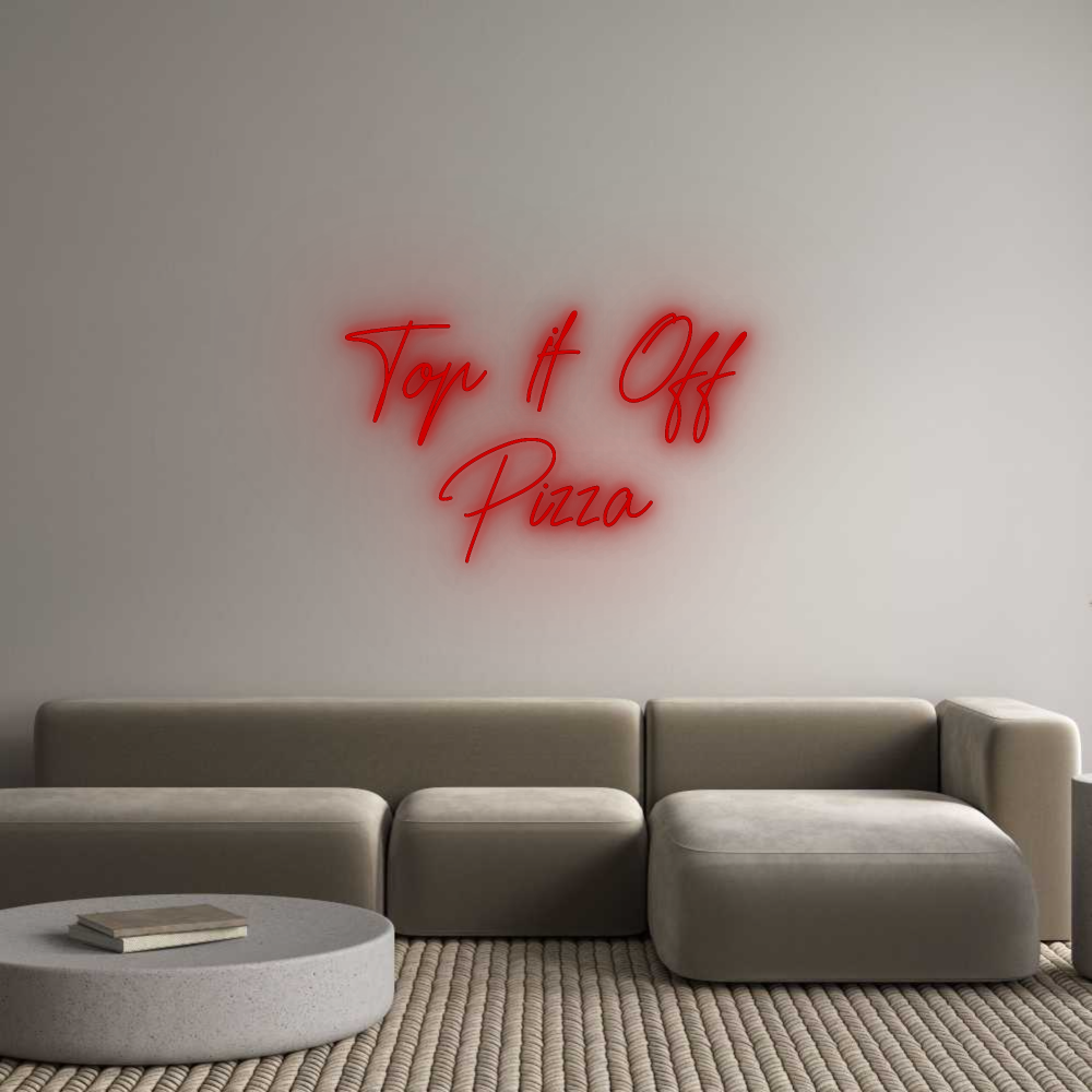 Custom Neon: Top It Off
P...