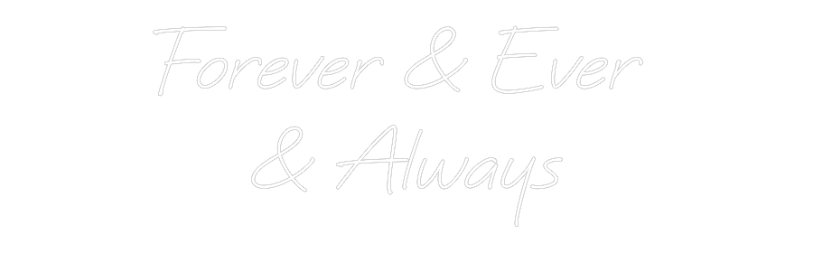 Custom Neon Text - Forever & Eve...