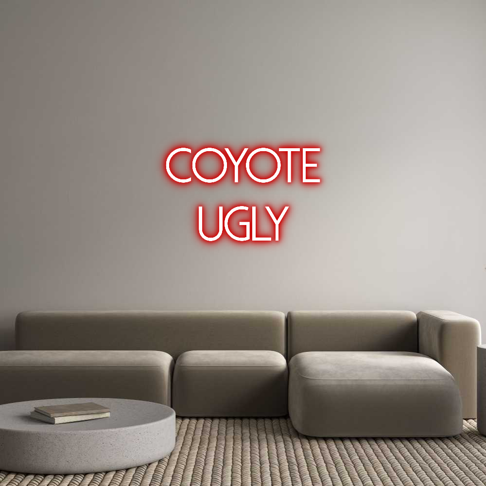 Custom Neon Text - COYOTE
UGLY