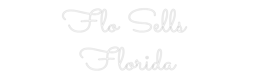 Custom Neon: Flo Sells 
F...