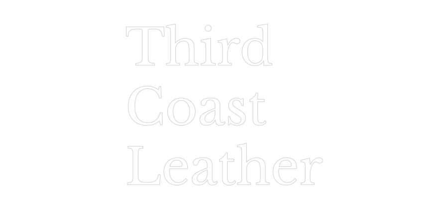 Custom Neon: Third
Coast
...