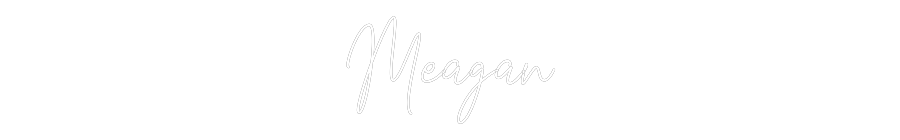 Custom Neon: Meagan