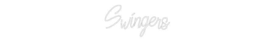 Custom Neon Text - Swingers