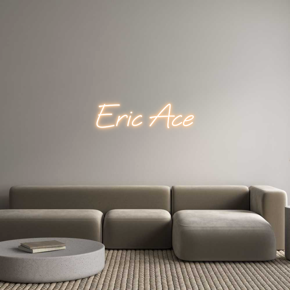 Custom Neon Text - Eric Ace