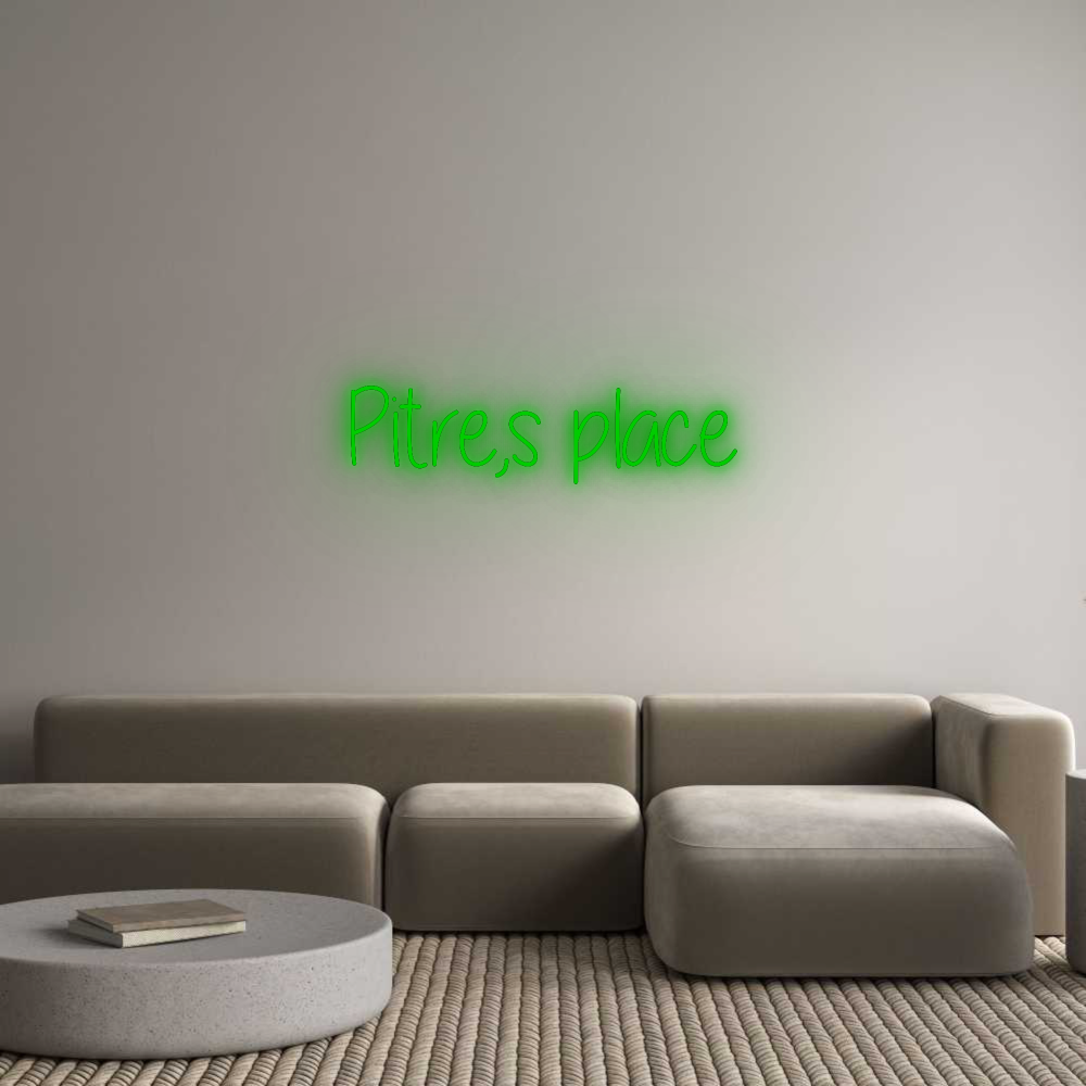 Custom Neon: Pitre,s place