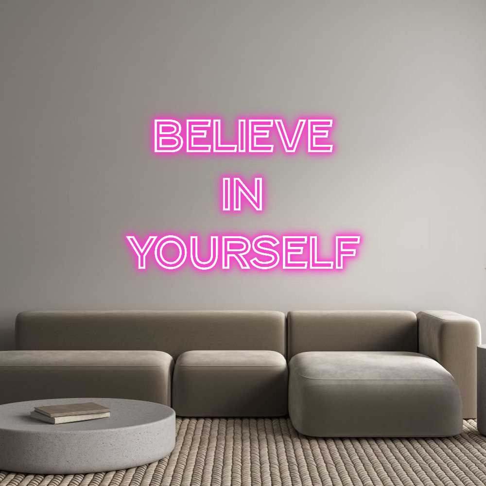 Custom Neon: BELIEVE
IN
...