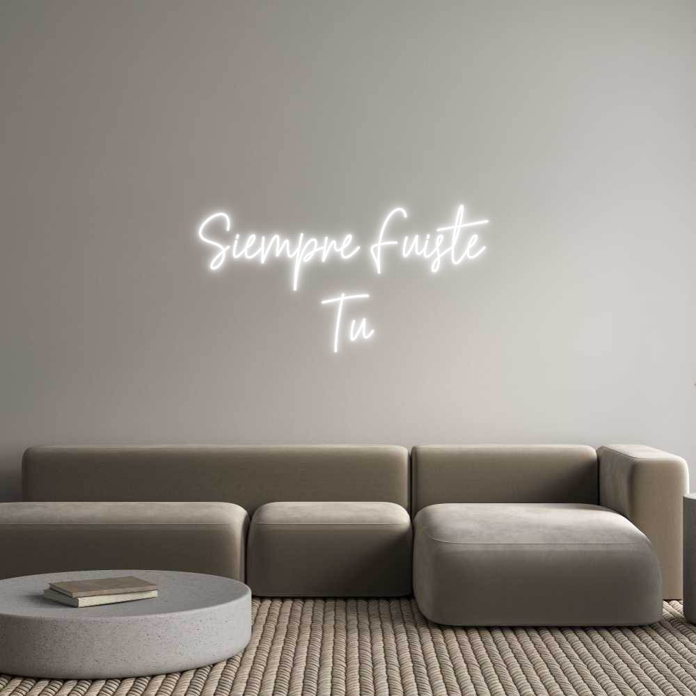 Custom Neon Text - Siempre Fuist...