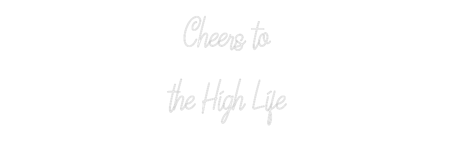 Custom Neon Text - Cheers to
th...