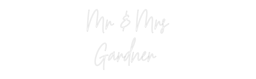 Custom Neon: Mr & Mrs
Gar...