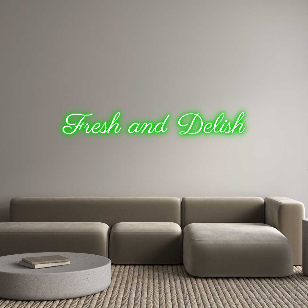 Custom Neon: Fresh and Del...