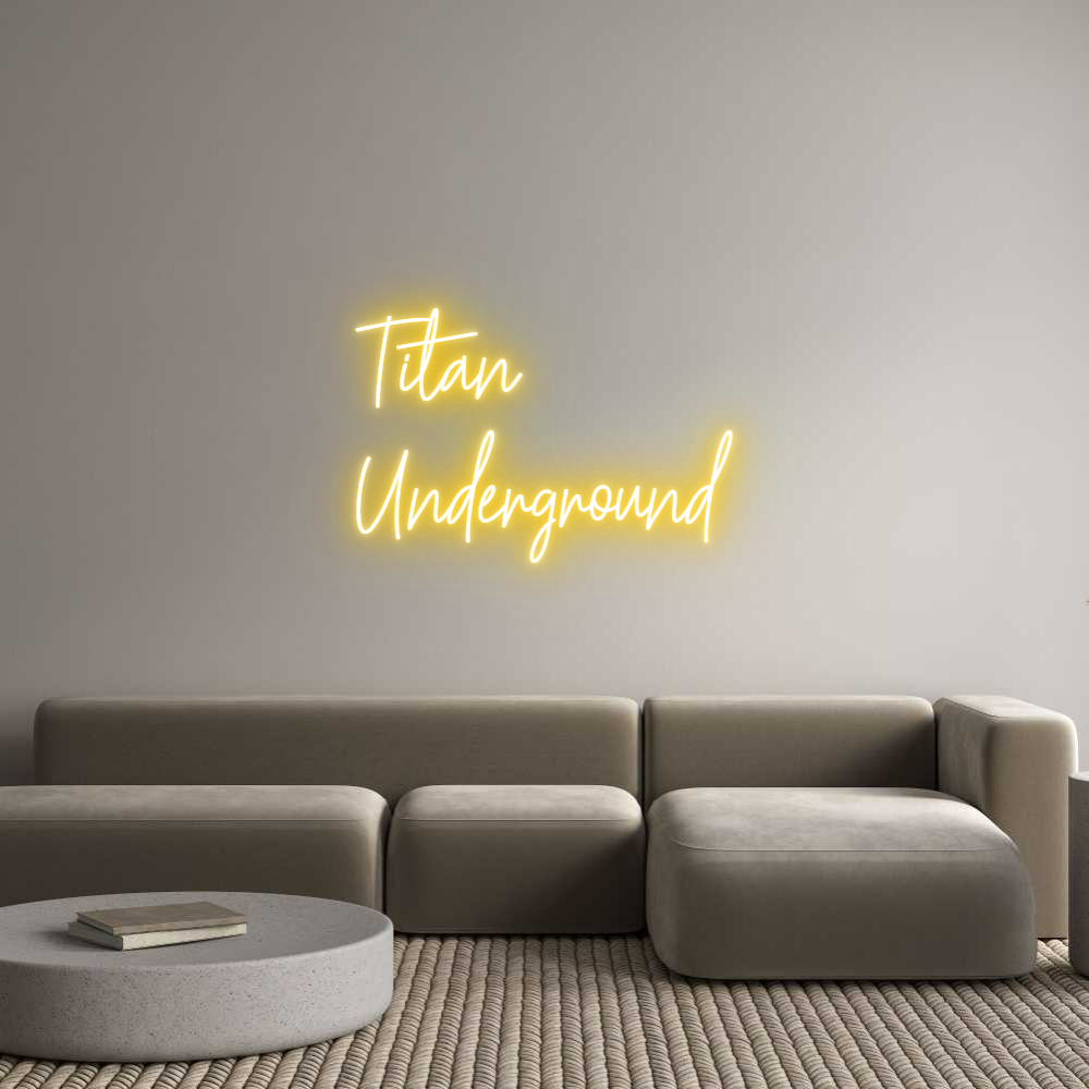 Custom Neon Text - Titan 
Under...