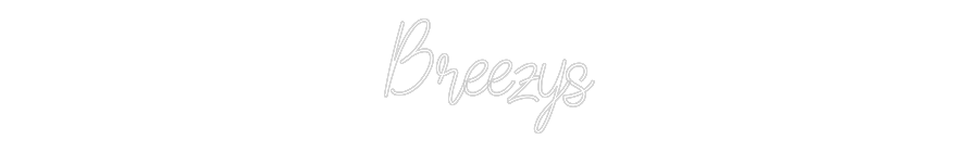 Custom Neon Text - Breezys