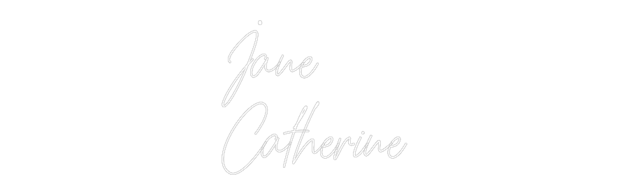 Custom Neon: Jane 
Cather...