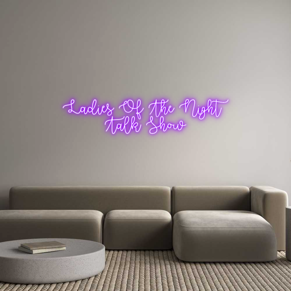 Custom Neon: Ladies Of The...