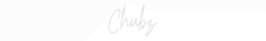 Custom Neon Text - Chubz