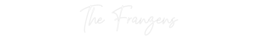 Custom Neon Text - The Franzens