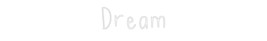 Custom Neon Text - Dream