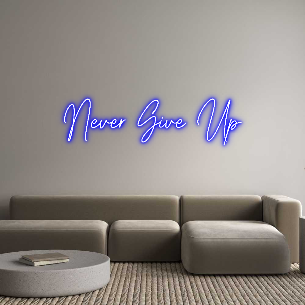 Custom Neon Text - Never Give Up