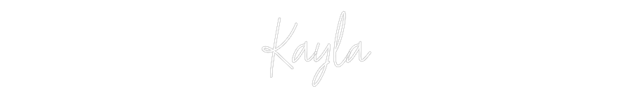 Custom Neon: Kayla