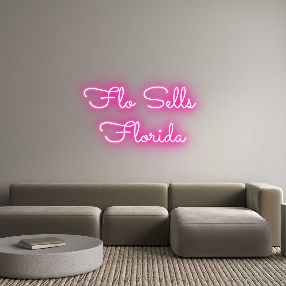 Custom Neon: Flo Sells 
F...