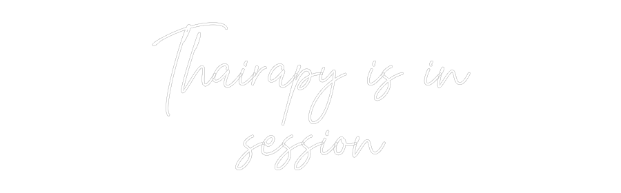 Custom Neon: Thairapy is i...