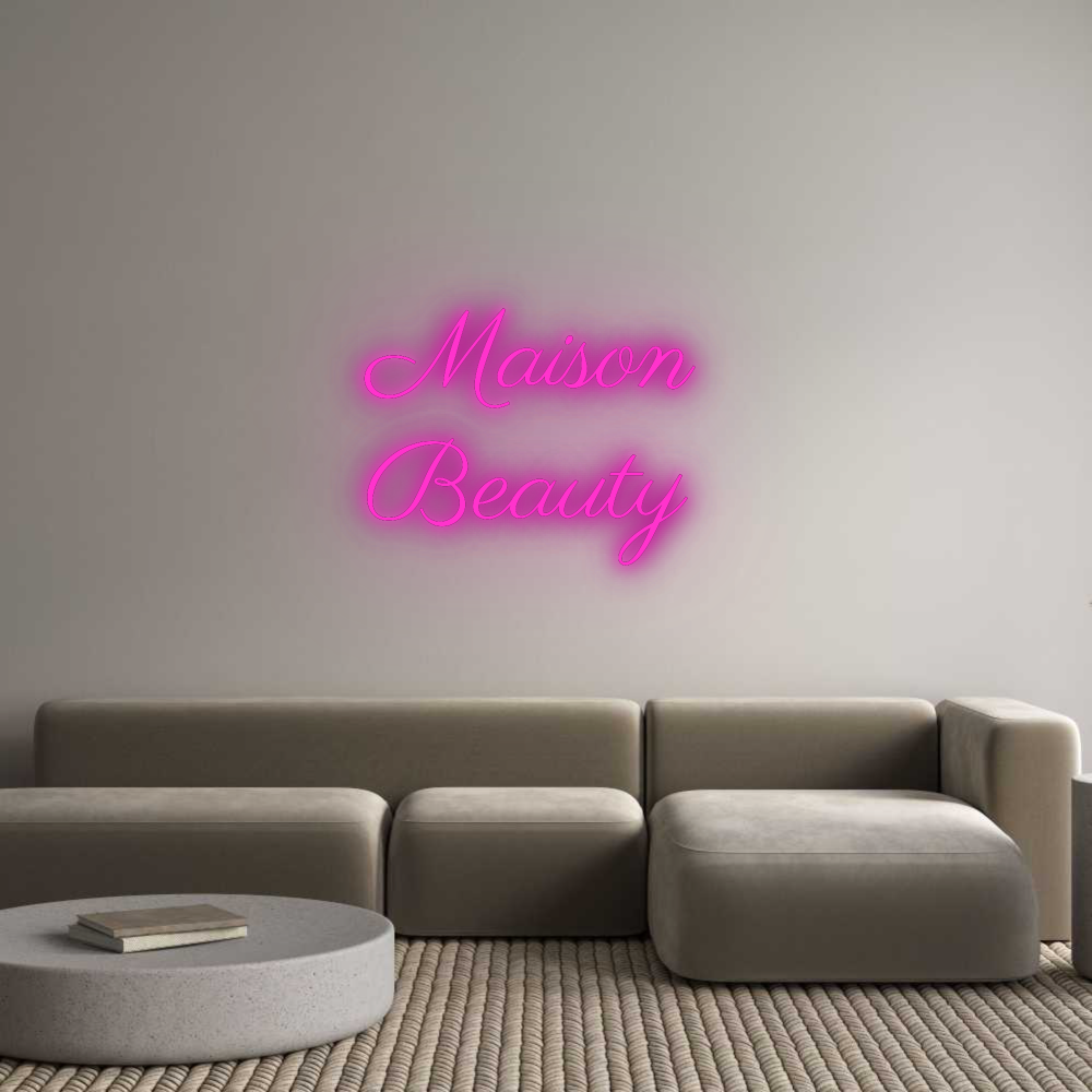 Custom Neon: Maison 
Beauty